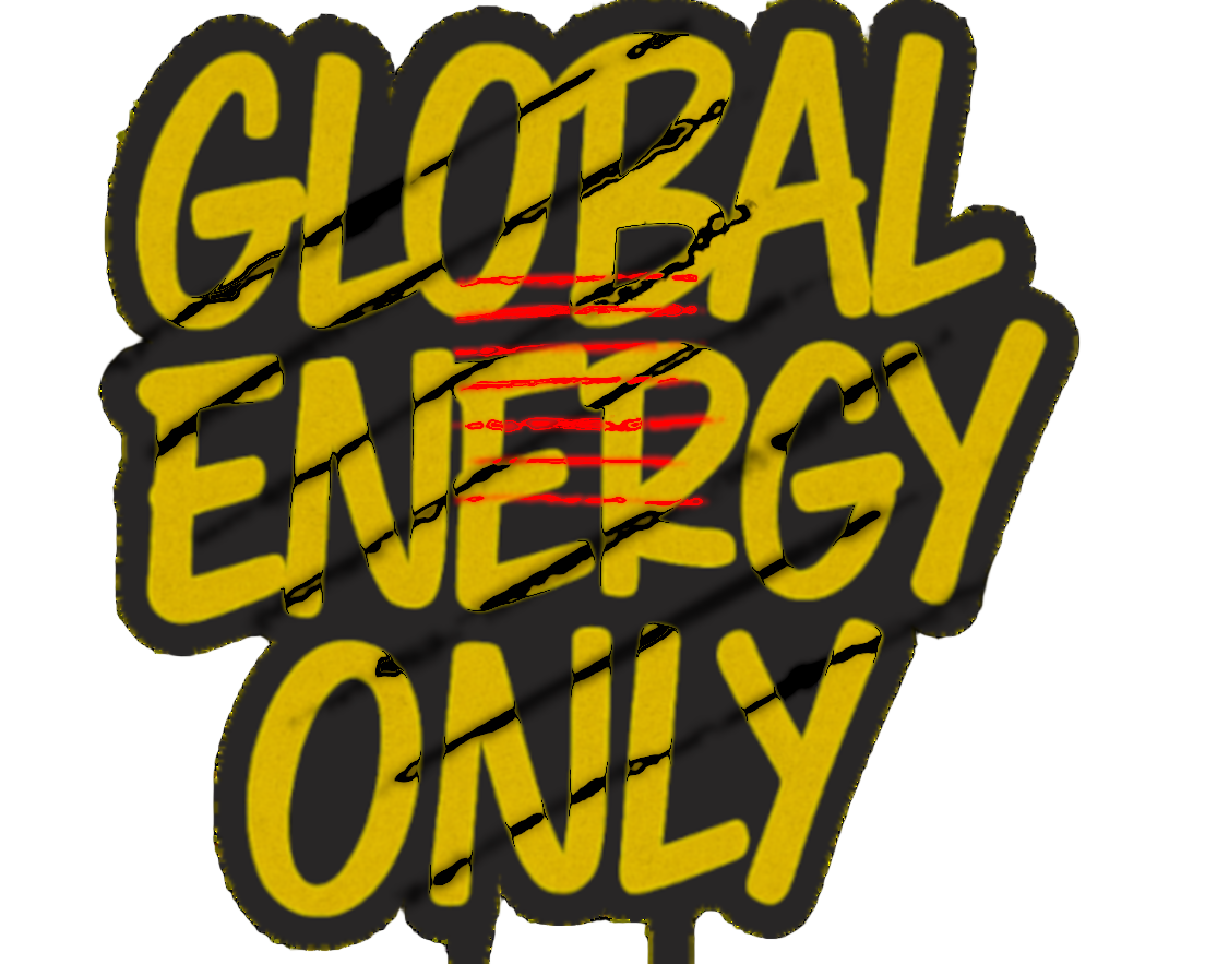 Stylized text 'GLOBAL ENERGY ONLY' with a black outline on a white background